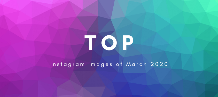 Instagram images of March