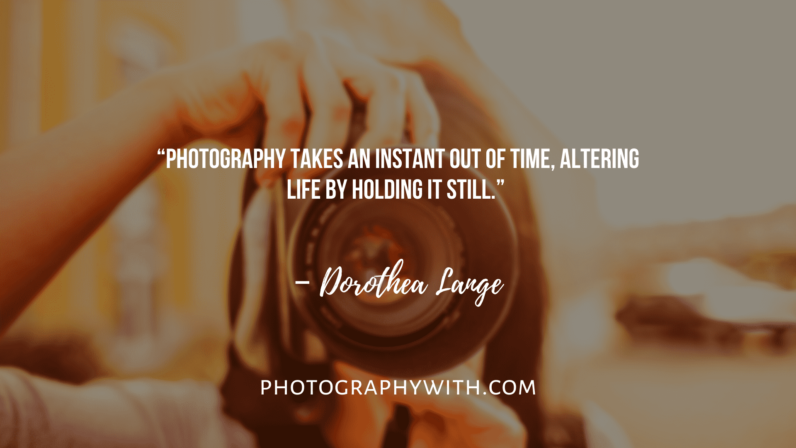 107 Inspirational Photography quotes | status | captions with Images