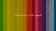 Color Psychology in Photography | Understand Colors like a Pro