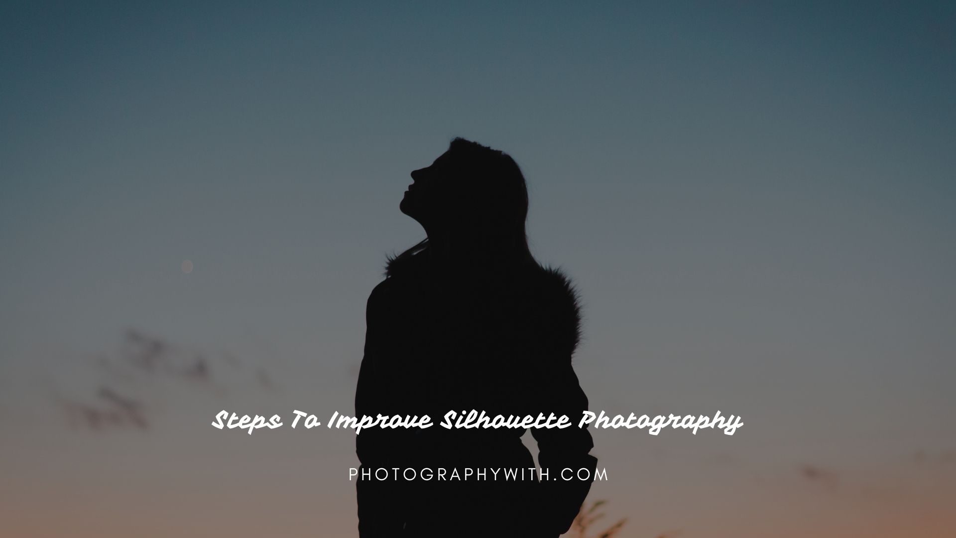 Steps To Improve Silhouette Photography