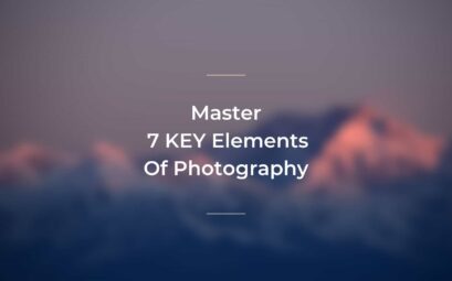 Master KEY Elements Of Photography