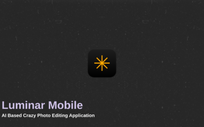 Luminar Mobile AI Based Photo Editor Guide