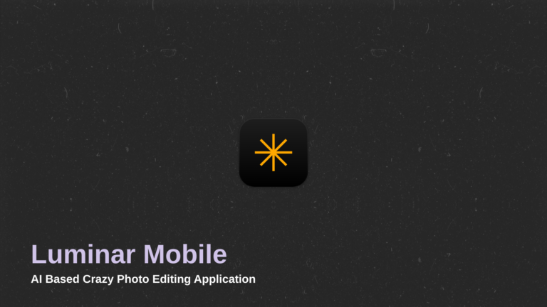 Luminar Mobile AI Based Photo Editor Guide