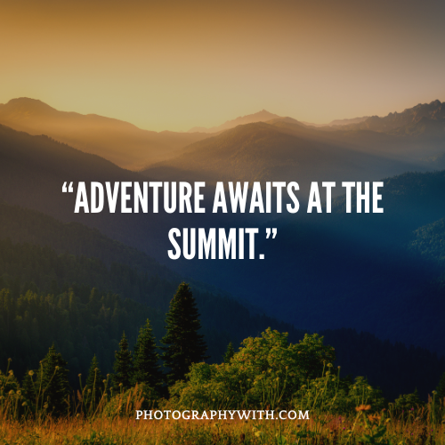 Mountain Photography captions