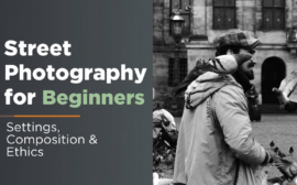 Street Photography for Beginners